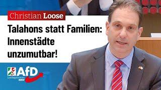 Talahons statt Familien: Innenstädte unzumutbar! – Christian Loose (AfD)