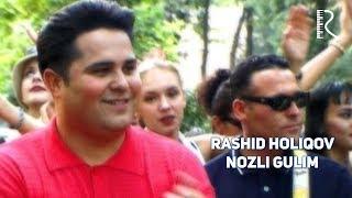 Rashid Holiqov - Nozli gulim | Рашид Холиков - Нозли гулим #UydaQoling