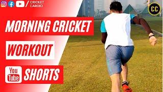 MORNING CRICKET WORKOUT #Shorts #Youtubeshorts