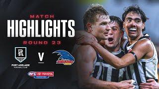 Port Adelaide v Adelaide Highlights | Round 23, 2024 | AFL