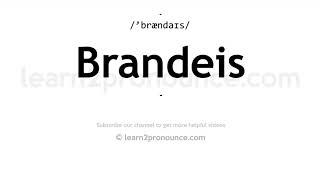 How to pronounce Brandeis | English pronunciation