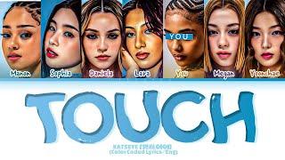 [KARAOKE]KATSEYE "Touch" (7 Members) Lyrics|You As A Member