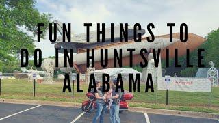 Fun Things To Do In Huntsville Alabama