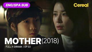 [FULL•SUB] Mother (2018)｜Ep.03｜ENG/SPA subbed kdrama｜#leeboyoung #heoyul #leehaeyoung