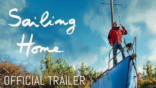 Sailing Home - Official Trailer HD