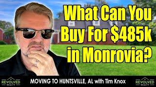 Living in Huntsville, Alabama: What Can You Buy For $485,000 In Monrovia? Tim Knox