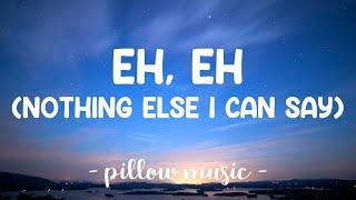 Eh, Eh Nothing Else I Can Say - Lady Gaga (Lyrics) 