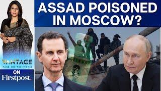 Syria's Exiled Dictator Bashar al-Assad Poisoned in Russia: Reports | Vantage with Palki Sharma