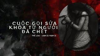 [ FULL AUDIO LINH DỊ ] CUỘC GỌI SỬAKHÓA TỪ NGƯỜI ĐÃ CHẾT | ĐÊM NAY AUDIO