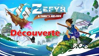 Zefyr: A Thief's Melody Aventure exploration vidéo découverte Démo