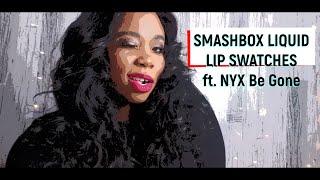 SMASHBOX Always On Liquid Lipstick SWATCHFEST | ft. Nyx Be Gone