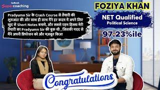 UGC NET 2023 Topper Foziya Khan | Qualified NET 97.23%ile in Political Science | Pradyumn Sir