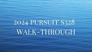 2024 PURSUIT S328 WALK-THROUGH