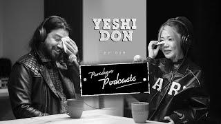 Yeshi Don | Paradygm Podcasts | 019