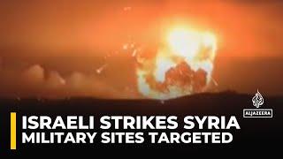 Israeli strikes target military and ammunition sites across Syria