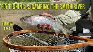 Montana Camping and Fly Fishing The Smith River Day 5