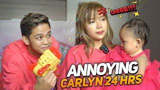 ANNOYING CARLYN for 24 HOURS - SOBRANG GALIT!