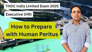 What Human Peritus offers - Executive HR - THDC India Limited Recruitment 2025