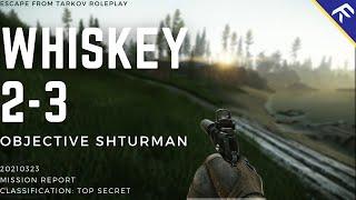 Tarkov Roleplay - Whiskey 2-3: Objective Shturman