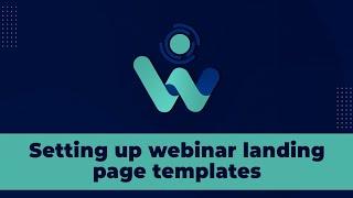 How to setup webinar landing page templates in Webinarloop (Best Webinar Automation Tool)