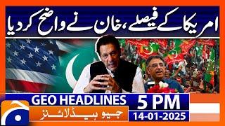 Imran Khan's Message: Asad Umar's Clarfication | Geo News 5 PM Headlines | 14 Jan 2025