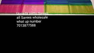 Uppada pattu Sarees wholesale price what up number 7013877588