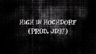 bWy - High in Hochdorf [LYRIC VIDEO] (prod. JD97) german