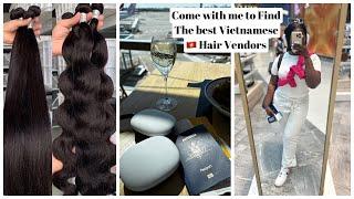 Come with me to Find The Best Vietnamese Hair Vendors / HAIR VENDORS