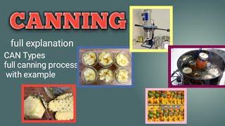 CANNING.  ️canning of fruits and vegetables.  Types of cans   process of canning.