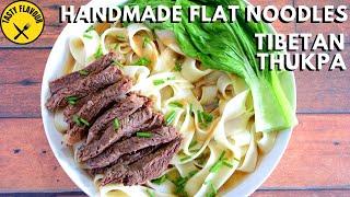 SUPER DELICIOUS HANDMADE FLAT NOODLES | TIBETAN THUKPA | THUKPA RECIPE