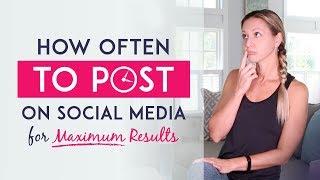 How Often Should You Post On Social Media For Maximum Business Results?