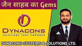 JAIN SAHAB KA GEMS STOCK | DYNACONS SYSTEMS & SOLUTIONS LIMITED | DYNACONS SYSTEMS TARGET