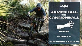 James Hall the Cannonball | Part one: Home Sydney's Northern Beaches