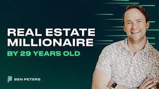 How I Became a Real Estate Millionaire by 29 Years Old