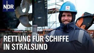 Die Schiffsretter der Reparaturwerft Stralsund | Die Nordreportage | NDR Doku