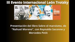 Presentación del libro Sobre el marxismo, de Nahuel Moreno