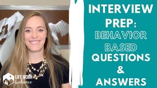 Interview Prep: How to Prepare for Behavior-Based Interview Questions