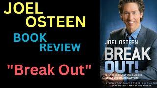 Pastor Joel Osteen Books - Book Review About - Break Out