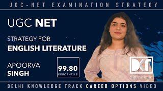 UGC NET Exam | Strategy for English Literature  | By Apoorva Singh, JRF & Asst. Professor in DU