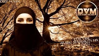 Djs Vibe - Arabic Sensuality Mix 2022 (Deep House)