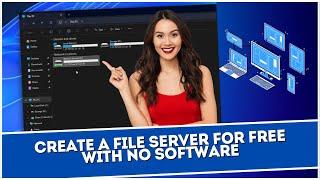 Create A File Server For FREE with No Software