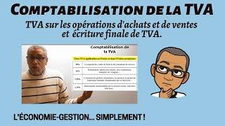 COMPTABILISATION DE LA TVA : TVA déductible, TVA colletée, TVA à décaisser, Crédit de TVA...