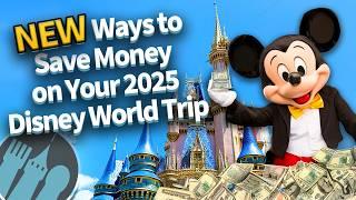 NEW Ways to Save Money on Your 2025 Disney World Trip