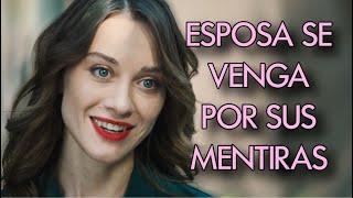 ESPOSA SE VENGA POR SUS MENTIRAS | VENGANZA DE LA AMANTE | MeloDramas completas En Español Latino