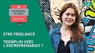 Etre Freelance : tremplin vers l'entreprenariat ? Interview de Marion, freelance et entrepreneure