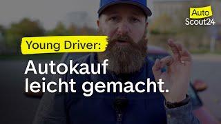 Autokauf für Fahranfänger- das müsst ihr unbedingt beachten!