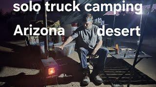 Solo Truck Camping in the desert #hotweather #coldweather