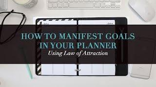 How to Manifest Goals in Your Planner Using Law of Attraction with Haley Cairo of Maemovement
