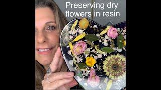 Preserving REAL Flowers in RESIN !!!!...