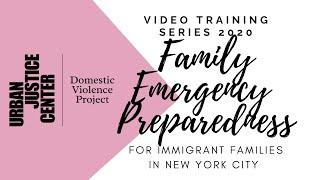 Urban Justice Center–DVP || Family Emergency Preparedness Training For Immigrant Families